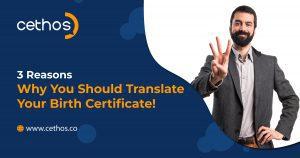 3 reasons why you should translate your birth certificate